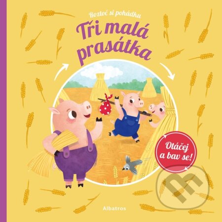 Kniha: Roztoč si pohádku: Tři prasátka (Štěpánka Sekaninová). Albatros SK, 2026 Kniha: Roztoč si pohádku: Tři prasátka (Štěpánka Sekaninová). Albatros SK, 2026