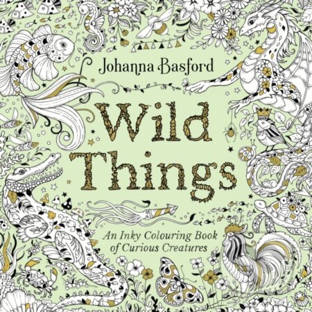Kniha: Wild Things (Johanna Basford). Ebury Publishing, 2026 Kniha: Wild Things (Johanna Basford). Ebury Publishing, 2026