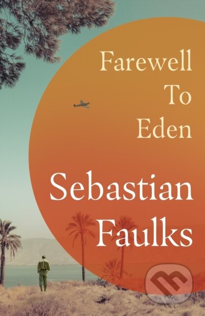 Kniha: Farewell to Eden (Sebastian Faulks). Cornerstone, 2026 Kniha: Farewell to Eden (Sebastian Faulks). Cornerstone, 2026