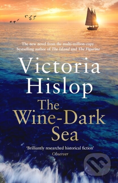 Kniha: The Wine-Dark Sea (Victoria Hislop). Headline Publishing Group, 2026 Kniha: The Wine-Dark Sea (Victoria Hislop). Headline Publishing Group, 2026