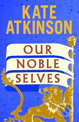 Kniha: Our Noble Selves (Kate Atkinson). Transworld, 2026 Kniha: Our Noble Selves (Kate Atkinson). Transworld, 2026