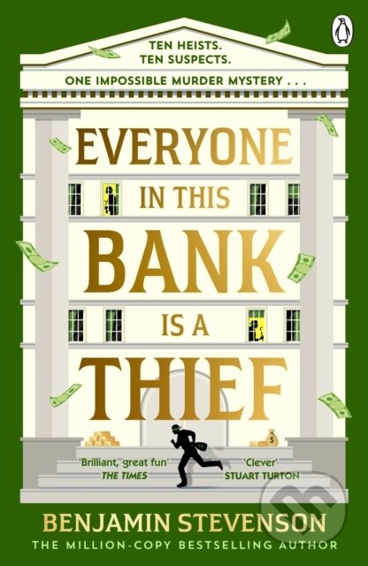 Kniha: Everyone In This Bank Is A Thief (Benjamin Stevenson). Penguin Books, 2026 Kniha: Everyone In This Bank Is A Thief (Benjamin Stevenson). Penguin Books, 2026