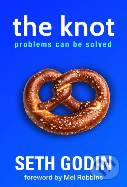 Kniha: The Knot (Seth Godin). , 2026 Kniha: The Knot (Seth Godin). , 2026