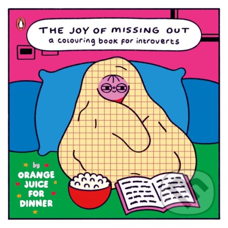 Kniha: The Joy of Missing Out (Orange Juice for Dinner). Penguin Random House Childrens UK, 2026 Kniha: The Joy of Missing Out (Orange Juice for Dinner). Penguin Random House Childrens UK, 2026