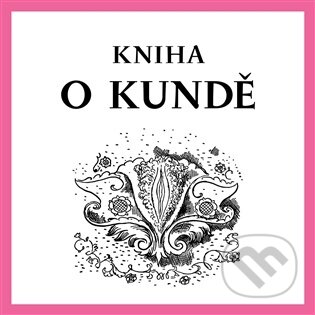Kniha: Kniha o kundě (Nela D. Astonová). Dybbuk, 2026 Kniha: Kniha o kundě (Nela D. Astonová). Dybbuk, 2026