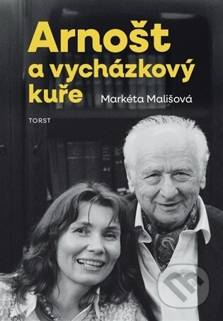 Kniha: Arnošt a vycházkový kuře (Markéta Mališová). Torst, 2026 Kniha: Arnošt a vycházkový kuře (Markéta Mališová). Torst, 2026