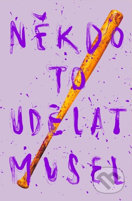Kniha: Někdo to udělat musel (Velikovsky a Radka Třeštíková). Motto, 2026 Kniha: Někdo to udělat musel (Velikovsky a Radka Třeštíková). Motto, 2026