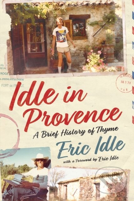 Kniha: Idle In Provence (Eric Idle). Ebury Publishing, 2026 Kniha: Idle In Provence (Eric Idle). Ebury Publishing, 2026