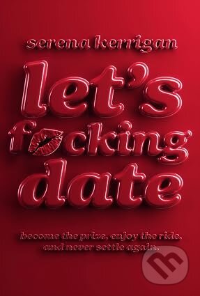 Kniha: Lets Fucking Date (Serena Kerrigan). Transworld, 2026 Kniha: Lets Fucking Date (Serena Kerrigan). Transworld, 2026
