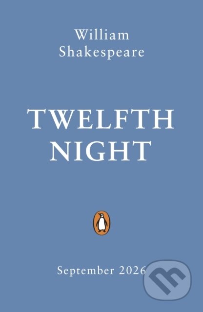 Kniha: Twelfth Night (William Shakespeare). Penguin Random House Childrens UK, 2026 Kniha: Twelfth Night (William Shakespeare). Penguin Random House Childrens UK, 2026