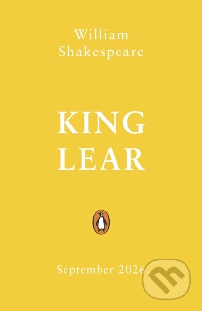 Kniha: King Lear (William Shakespeare). Penguin Random House Childrens UK, 2026 Kniha: King Lear (William Shakespeare). Penguin Random House Childrens UK, 2026