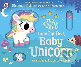Kniha: Ten Minutes to Bed: Time for Bed, Baby Unicorn (Rhiannon Fielding). Penguin Random House Childrens UK, 2026 Kniha: Ten Minutes to Bed: Time for Bed, Baby Unicorn (Rhiannon Fielding). Penguin Random House Childrens UK, 2026
