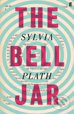 Kniha: The Bell Jar (Sylvia Plath). Faber and Faber, 2011 Kniha: The Bell Jar (Sylvia Plath). Faber and Faber, 2011