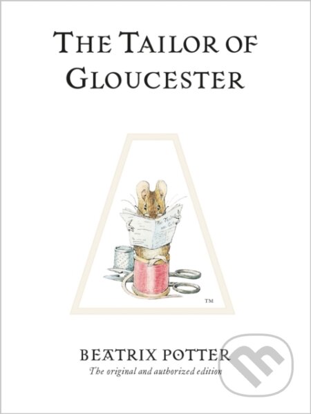 Kniha: The Tailor of Gloucester (Beatrix Potter). Warne, 2002 Kniha: The Tailor of Gloucester (Beatrix Potter). Warne, 2002