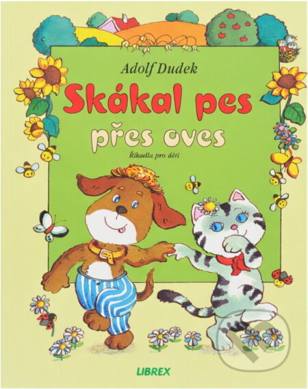 Kniha: Skákal pes přes oves (Adolf Dudek, Adolf Dudek; Adolf Dudek a Dudek Adolf). , 2000 Kniha: Skákal pes přes oves (Adolf Dudek, Adolf Dudek; Adolf Dudek a Dudek Adolf). , 2000