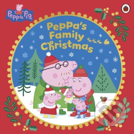 Kniha: Peppa Pig: Peppa’s Family Christmas (Peppa Pig). Penguin Random House Childrens UK, 2026 Kniha: Peppa Pig: Peppa’s Family Christmas (Peppa Pig). Penguin Random House Childrens UK, 2026