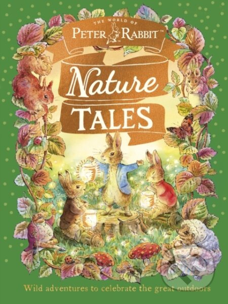 Kniha: Peter Rabbit: Nature Tales (Beatrix Potter). Penguin Random House Childrens UK, 2026 Kniha: Peter Rabbit: Nature Tales (Beatrix Potter). Penguin Random House Childrens UK, 2026