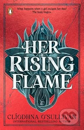 Kniha: Her Rising Flame (Cliodhna O'Sullivan). Penguin Random House Childrens UK, 2026 Kniha: Her Rising Flame (Cliodhna O'Sullivan). Penguin Random House Childrens UK, 2026