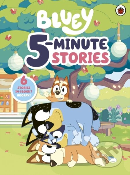 Kniha: Bluey: 5 Minute Stories (Bluey). Penguin Random House Childrens UK, 2026 Kniha: Bluey: 5 Minute Stories (Bluey). Penguin Random House Childrens UK, 2026