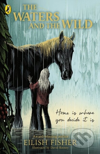 Kniha: The Waters and the Wild (Eilish Fisher). Penguin Random House Childrens UK, 2026 Kniha: The Waters and the Wild (Eilish Fisher). Penguin Random House Childrens UK, 2026