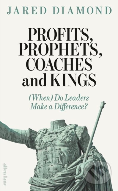 Kniha: Profits, Prophets, Coaches and Kings (Jared Diamond). Penguin Books, 2026 Kniha: Profits, Prophets, Coaches and Kings (Jared Diamond). Penguin Books, 2026