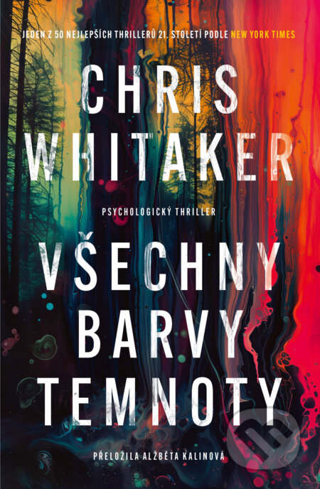 Kniha: Všechny barvy temnoty (Chris Whitaker). Vendeta, 2026 Kniha: Všechny barvy temnoty (Chris Whitaker). Vendeta, 2026