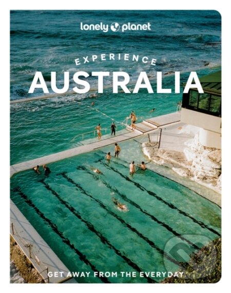 Kniha: Lonely Planet Experience Australia (Lonely Planet). Lonely Planet, 2026 Kniha: Lonely Planet Experience Australia (Lonely Planet). Lonely Planet, 2026