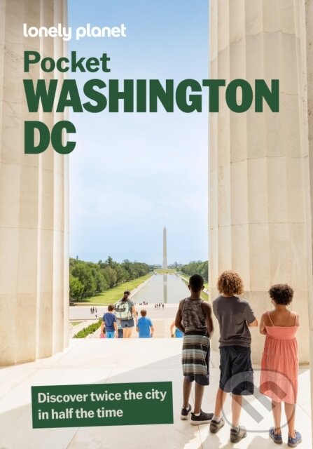 Kniha: Lonely Planet Pocket Washington, DC (Lonely Planet). Lonely Planet, 2027 Kniha: Lonely Planet Pocket Washington, DC (Lonely Planet). Lonely Planet, 2027