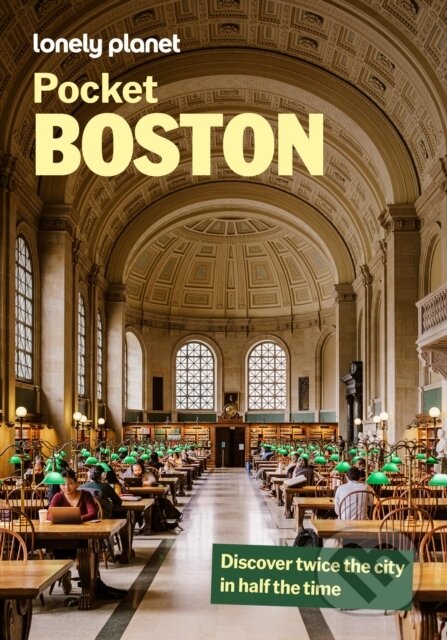 Kniha: Lonely Planet Pocket Boston (Lonely Planet). Lonely Planet, 2027 Kniha: Lonely Planet Pocket Boston (Lonely Planet). Lonely Planet, 2027