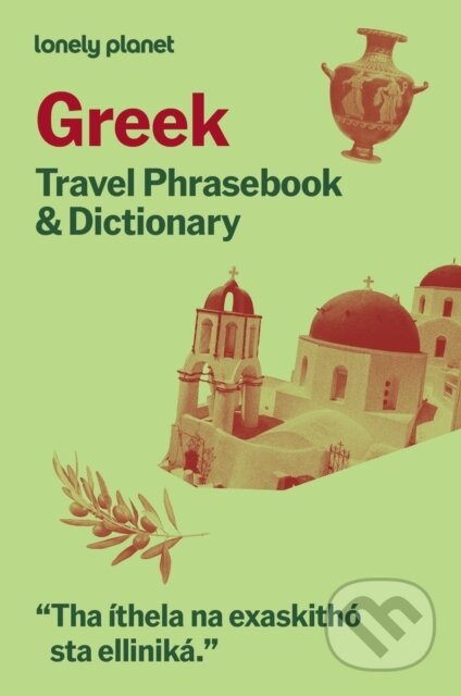 Kniha: Lonely Planet Greek Travel Phrasebook & Dictionary (Lonely Planet). Lonely Planet, 2026 Kniha: Lonely Planet Greek Travel Phrasebook & Dictionary (Lonely Planet). Lonely Planet, 2026