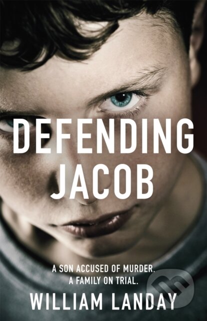 Kniha: Defending Jacob (William Landay). Orion, 2013 Kniha: Defending Jacob (William Landay). Orion, 2013