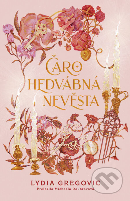 E-kniha: Čarohedvábná nevěsta (Lydia Gregovic). CooBoo CZ, 2026 E-kniha: Čarohedvábná nevěsta (Lydia Gregovic). CooBoo CZ, 2026