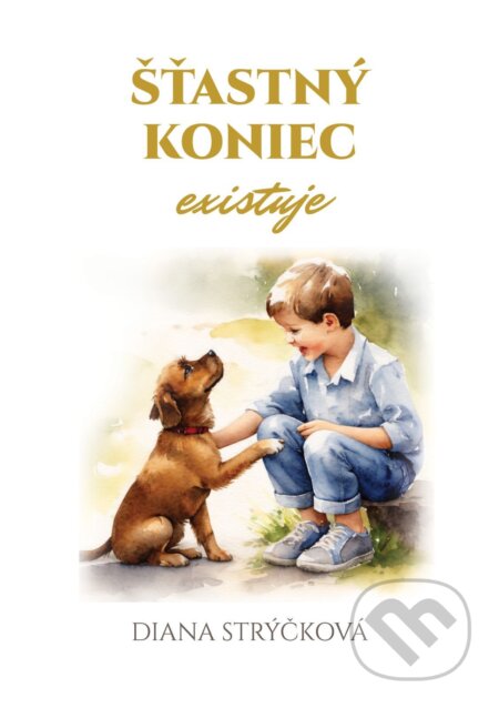 E-kniha: Šťastný koniec existuje (Diana Strýčková). Diana Strýčková, 2026 E-kniha: Šťastný koniec existuje (Diana Strýčková). Diana Strýčková, 2026