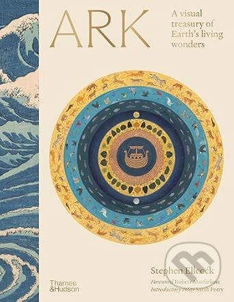 Kniha: Ark (Stephen Ellcock). Thames & Hudson, 2026 Kniha: Ark (Stephen Ellcock). Thames & Hudson, 2026