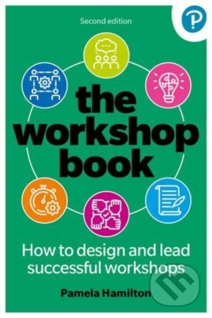 Kniha: The Workshop Book (Pamela Hamilton). Pearson, 2024 Kniha: The Workshop Book (Pamela Hamilton). Pearson, 2024