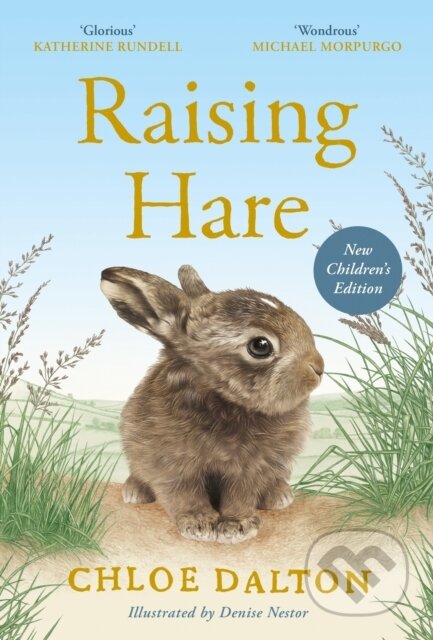 Kniha: Raising Hare (Children's Edition) (Chloe Dalton). Canongate Books, 2026 Kniha: Raising Hare (Children's Edition) (Chloe Dalton). Canongate Books, 2026