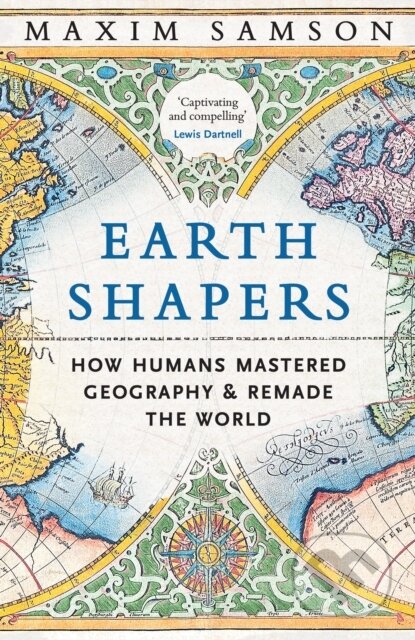 Kniha: Earth Shapers (Maxim Samson). Profile Books, 2026 Kniha: Earth Shapers (Maxim Samson). Profile Books, 2026