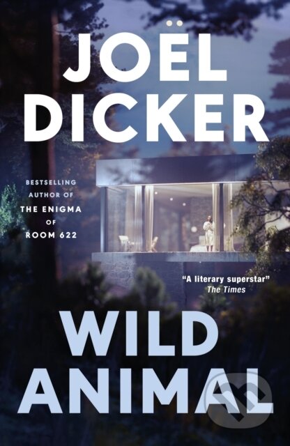 Kniha: Wild Animal (Joël Dicker). Quercus, 2026 Kniha: Wild Animal (Joël Dicker). Quercus, 2026