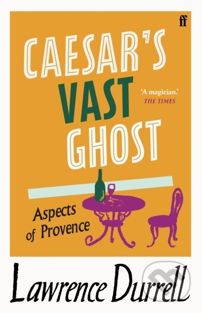 Kniha: Caesar's Vast Ghost (Lawrence Durrell). Faber and Faber, 2021 Kniha: Caesar's Vast Ghost (Lawrence Durrell). Faber and Faber, 2021