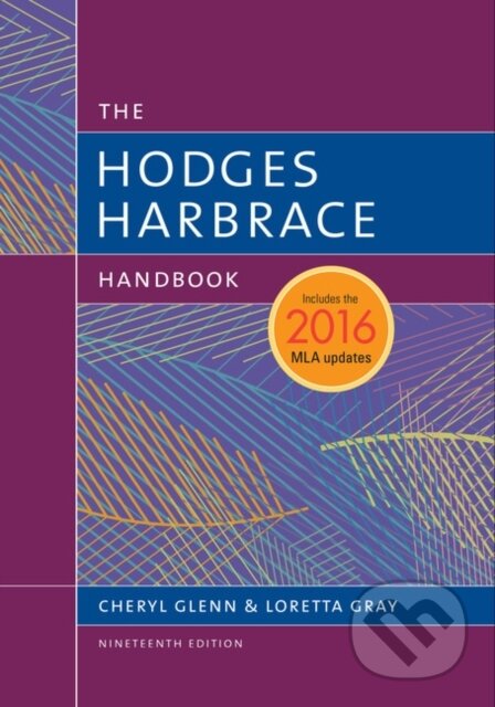 Kniha: Hodges Harbrace Handbook, 2016 MLA Update (Cheryl Glenn a Loretta Gray). , 2017 Kniha: Hodges Harbrace Handbook, 2016 MLA Update (Cheryl Glenn a Loretta Gray). , 2017