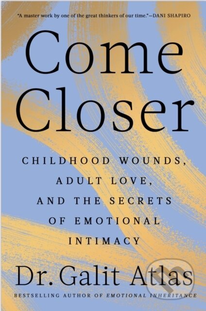 Kniha: Come Closer (Galit Atlas). Transworld, 2026 Kniha: Come Closer (Galit Atlas). Transworld, 2026