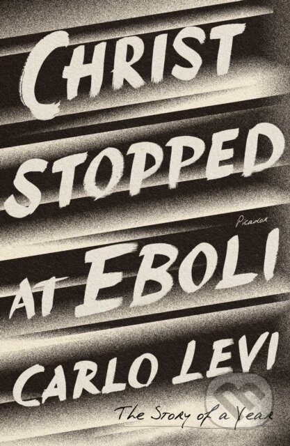 Kniha: Christ Stopped At Eboli (Carlo Levi). , 2020 Kniha: Christ Stopped At Eboli (Carlo Levi). , 2020