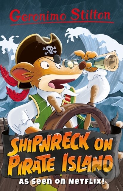 Kniha: Shipwreck On Pirate Island (Geronimo Stilton). Sweet Cherry, 2020 Kniha: Shipwreck On Pirate Island (Geronimo Stilton). Sweet Cherry, 2020