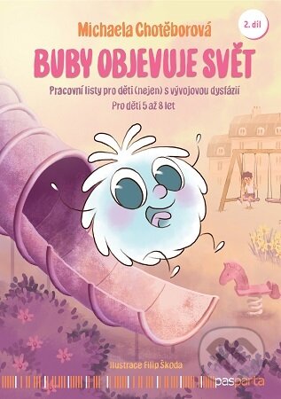 Kniha: Buby objevuje svět – 2. díl (Michaela Chotěborová). Pasparta, 2026 Kniha: Buby objevuje svět – 2. díl (Michaela Chotěborová). Pasparta, 2026