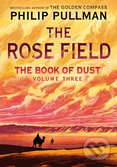 Kniha: The Book of Dust: The Rose Field (Philip Pullman). Knopf Books for Young Readers, 2026 Kniha: The Book of Dust: The Rose Field (Philip Pullman). Knopf Books for Young Readers, 2026