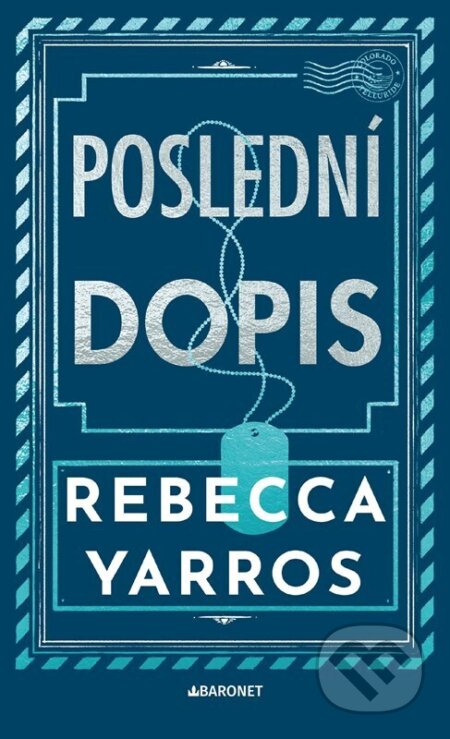 E-kniha: Poslední dopis (Rebecca Yarros). Baronet, 2026 E-kniha: Poslední dopis (Rebecca Yarros). Baronet, 2026