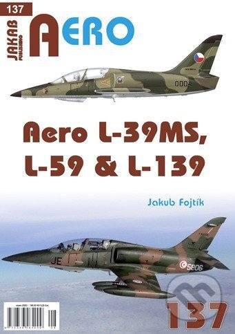 Kniha: AERO č.137 - Aero L-39MS, L-59 & L-139 (Jakub Fojtík). Jakab, 2026 Kniha: AERO č.137 - Aero L-39MS, L-59 & L-139 (Jakub Fojtík). Jakab, 2026