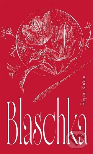 Kniha: Blaschka (Štěpán Kučera). , 2026 Kniha: Blaschka (Štěpán Kučera). , 2026