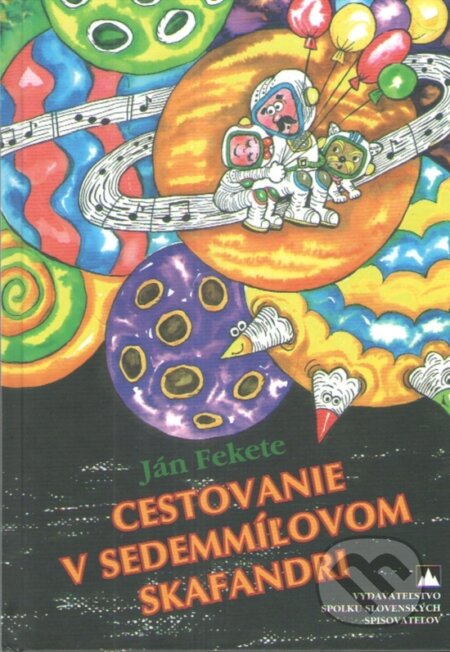 Kniha: Cestovanie v sedemmíľovom skafandri (Ján Fekete). Vydavateľstvo Spolku slovenských spisovateľov, 2026 Kniha: Cestovanie v sedemmíľovom skafandri (Ján Fekete). Vydavateľstvo Spolku slovenských spisovateľov, 2026
