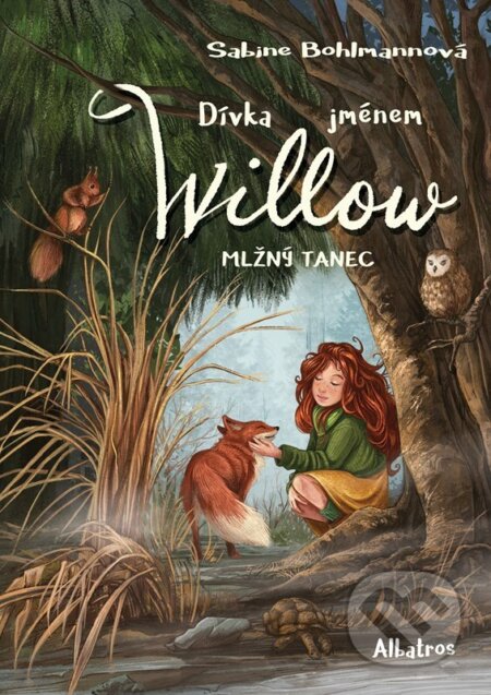 Kniha: Dívka jménem Willow: Mlžný tanec (Sabine Bohlmannová). Albatros SK, 2026 Kniha: Dívka jménem Willow: Mlžný tanec (Sabine Bohlmannová). Albatros SK, 2026